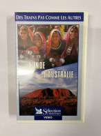 L'Inde L'Australie - Des Trains Pas Comme Les Autres VHS NEUVE SOUS BLISTER - Other & Unclassified