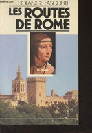 Les Routes De Rome - Fasquelle Solange - 1985 - Historique