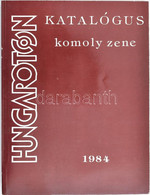 Hungaroton Komolyzene Katalógus 1984. 296p. - Other & Unclassified