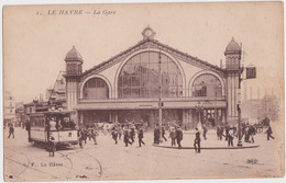 Ci - Cpa LE HAVRE - La Gare (tramway) - Station