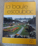 44 -   LA BAULE-ESCOUBLAC  - BULLETIN MUNICIPAL DE 1983 - Cuadernillos Turísticos