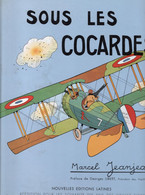 Sous Les Cocardes Marcel Jeanjean Edition 1992 - Andere & Zonder Classificatie