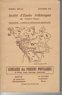 Livre De 100 Pages " Glossaire Des Parlers Populaires De POITOU - SAINTONGE -AUNIS - ANGOUMOIS " -Etudes Folkloriques - Poitou-Charentes