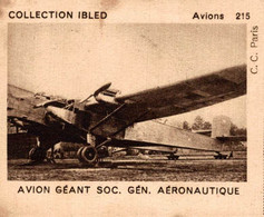 CHROMO COLLECTION IBLED AVIONS 215 AVION GEANT SOC. GEN. AERONAUTIQUE - Ibled