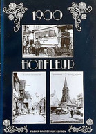 * Collection 1900 HONFLEUR * Réalisé Par A. FILDIER Avec Les Cpa De Sa Collection - Books & Catalogues