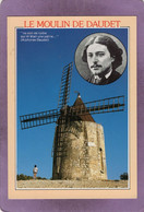 13 FONTVIEILLE Le Moulin De DAUDET Avec Un Portrait De Daudet - Fontvieille