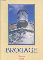 Brouage : Histoire - Visite - Vigé Eliane Et Jimmy - 1998 - Poitou-Charentes