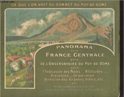 Panorama De La France Centrale Pris De L'observatoire Du Puy-de-Dôme, Avec L'indication Des Noms, Altitudes, Distances, - Auvergne