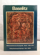 Baselitz. Peintre-Graveuer. Band I. 1963 - 1974. - Sonstige & Ohne Zuordnung
