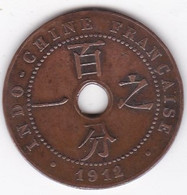 Indochine Française. 1 Cent 1912 A. En Bronze, Lec# 73 - French Indochina