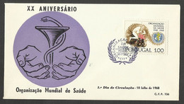 Portugal 1968 FDC Organisation Mondiale De La Santé OMS Cachet Porto World Health Organization WHO Oporto Pmk - WGO