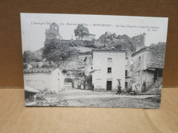 MONTMORIN (63) Ancienne Chapelle Et Ruines Du Chateau - Andere & Zonder Classificatie
