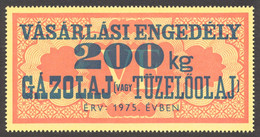 Oil Fuel DIESEL -  Voucher Revenue / 1975 HUNGARY - 200 Kg - MNH - Label Vignette Cinderella Tax Revenue - Fiscale Zegels