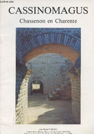 Cassinomagus, Chassenon En Charente (Description Sommaire Et Essai D'explication D'un Ensemble Gallo-romain Unique En Fr - Poitou-Charentes
