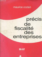 Précis De Fiscalité Des Entreprises 96-97 - Cozian Maurice - 1996 - Comptabilité/Gestion