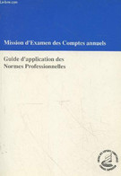 Mission D'examen Des Comptes Annuels : Guide D'application Des Normes Professionnelles (Janvier 1993) - Collectif - 0 - Comptabilité/Gestion