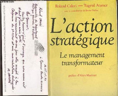 L'action Stratégique : Le Management Transformateur - Calori Roland, Atamer Tugrul - 1989 - Comptabilité/Gestion