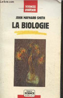 La Biologie (Collection "Sciences D'avenir") - Maynard Smith  John - 1990 - Sciences