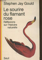 Le Sourire Du Flamant Rose : Réflexions Sur L'Histoire Naturelle - Gould Stephen Jay - 1988 - Sciences