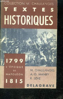 Textes Historiques - 1799-1815 : L'epoque De Napoleon - Collection M. CHAULANGER - CHALAUNGES- MANRY- SEVE - 1969 - Non Classés