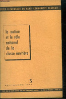 Ecole Elementaire Du Parti Communiste Francais - N°3 Septembre 1961 - La Nation Et Le Role De La Classe Ouvriere- La Nat - Autre Magazines