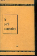 Ecole Elementaire Du Parti Communiste Francais - N°6 Septembre 1961 - Le Parti Communiste- La Cellule, L'unite De Parti, - Autre Magazines