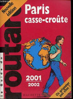 Le Guide Du Routard - Paris Casse-croûte 2001/2002. - Collectif - 2001 - Other & Unclassified