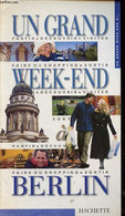 Un Si Grand Week-end à Berlin. - Collectif - 1999 - Géographie