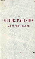 Le Guide Parisien - Collection Des Guides Joanne. - Joanne Adolphe - 1981 - Ile-de-France