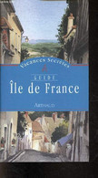 Vacances Secrètes - Ile-de-France. - Collectif - 2000 - Ile-de-France