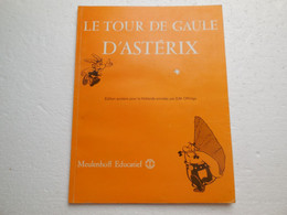 BD LE TOUR DE GAULE D'ASTERIX édition Scolaire Pour La Hollande 1976, RARE....N5.04.03 - Astérix