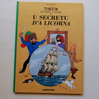 Tintin En Monégasque " U Secretu D'a Licorna " Hergé Casterman - Comics (other Languages)