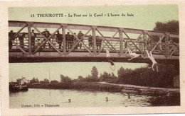 60 THOUROTTE / Le Pont Sur Le Canal - L'heure Du Bain / CARTE ANIMEE - Thourotte