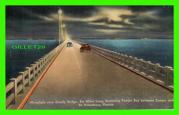 ST PETERSBURG, FL - MOONLIGHT OVER THE SIX MILE GANDY BRIDGE - TICHNOR BROS INC IN 1956 - - St Petersburg