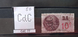 FRANCE CdC 77 TIMBRE INDICE 5 SUR FISCAL DA PERFORE PERFORES PERFIN PERFINS PERFO PERFORATION PERFORIERT - Used Stamps