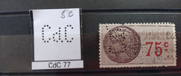 FRANCE CdC 77 TIMBRE INDICE 5 SUR FISCAL PERFORE PERFORES PERFIN PERFINS PERFO PERFORATION PERFORIERT - Used Stamps