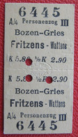 Fahrschein Von Bozen-Gries Nach Fritzens-Wattens 1910 Im Personenzug III Klasse (K.k. Priv. Südbahn) - Europa