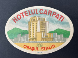 Ancienne Etiquette D'Hôtel Valise HOTEL HOTELUL CARPATI ORASUL STALIN ROMANIA ROUMANIE - Etiquettes D'hotels