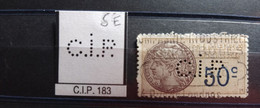 FRANCE C.I.P 183 TIMBRE CIP183  INDICE 5 SUR FISCAL PERFORE PERFORES PERFIN PERFINS PERFO PERFORATION PERFORIERT - Used Stamps
