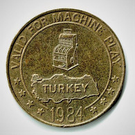 TURQUIE / JETON DE CASINO //VALID FOR MACHINE PLAY / TURKRY / 1984 / A.S. LIDYA / 26.5 Mm - Casino