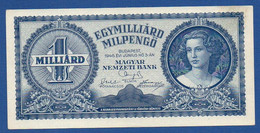 HUNGARY - P.131 – 1.000.000.000 Milpengő 03.06.1946  AUNC/ UNC-, See Photos, No Serie - Hongrie