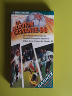 FOOT BALL, LA SELECTION GAGNANTE 98; LES ELIMINATOIRES (PUB BLACK ET DECKER) - Sport