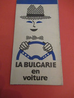 BULGARIE/ La Bulgarie En Voiture/ Comité Du Tourisme Prés Le Conseil Des Ministres /Carte Routière/ 1970     PGC482 - Toeristische Brochures