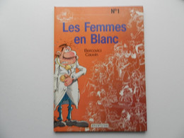 FEMMES EN BLANC PAR BERCOVICI (HUMOUR HOSPITALIER) TOME 1 EN EO 1986 - Femmes En Blanc, Les