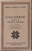 Livret Cahiers  Du Centenaire De L'algerie  - 1930 -  L'algerie Jusqu'a La Penetration Saharienne  -  Jm Bourget - 1901-1940