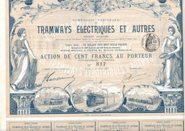 TRAMWAYS ELECTRIQUES ET AUTRES -TRES BELLE ACTION ILLUSTREE DE 100 FRS -ANNEE 1899 - Ferrovie & Tranvie