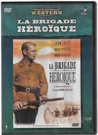 LA BRIGADE HEROIQUE   Avec ALAN LADD    C37 - Western