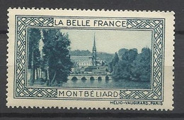 France  Vignette La Belle France      Montbéliard     Neuf     *  *    B / TB      Voir Scans    Soldes ! ! ! - Tourism (Labels)
