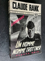 FLEUVE NOIR ESPIONNAGE H.S. N° 605 UN HOMME NOMME TROTTNER CLAUDE RANK 1967 - Fleuve Noir