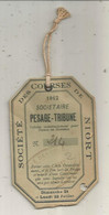 Carte D'entrée De Sociétaire,Pesage-Tribune, 1912,  SOCIETE DES COURSES DE NIORT, Hippisme - Eintrittskarten